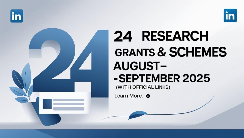 24 Research Grants & Schemes for August–September 2025 (With Official ...